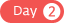 Day2